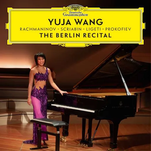 Yuja Wang, THE BERLIN RECITAL, CD