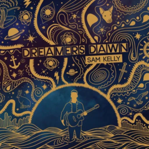 Sam Kelly, DREAMERS DAWN, CD