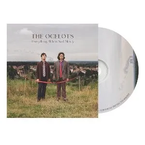 The Ocelots, EVERYTHING, WHEN SAID SLOWLY, CD