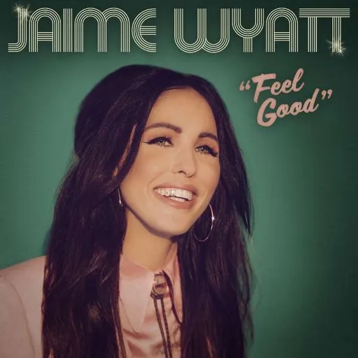 WYATT, JAIME - FEEL GOOD CD