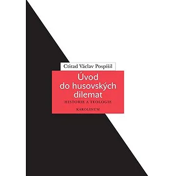 Úvod do husovských dilemat (9788024646954)