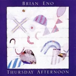 Brian Eno, THURSDAY AFTERNOON, CD