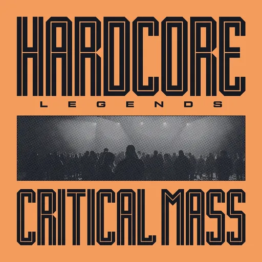 Criical Mass Hardcore Legends 1 LP