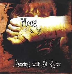 Mogg & The Sign Of 4, Mogg & The Sign Of 4: Dancing With St.peter CD, CD