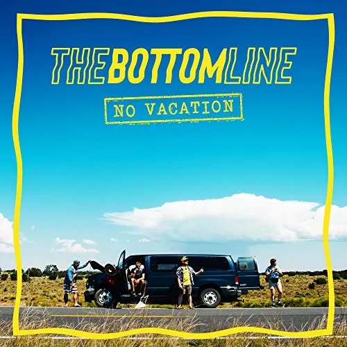 The Bottom Line, NO VACATION, CD