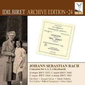 İdil Biret, Johann Sebastian Bach Concertos for 1, 2, 3, 4 Keyboards CD, CD