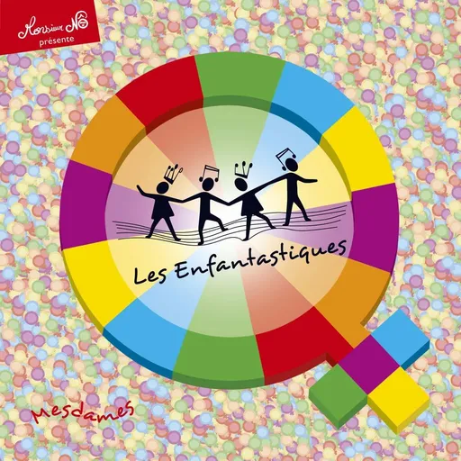 Les Enfantastiques, MESDAMES, CD