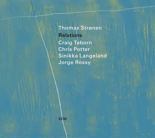 Thomas Strønen, RELATIONS, CD