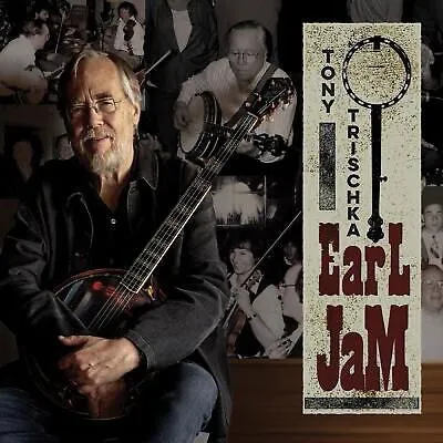 Tony Trischka, EARL JAM, CD