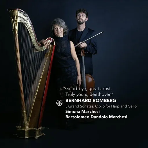 Simona Marchesi & Barbara Bertoldi, MARCHESI, SIMONA & BAR... - GOOD BYE, GREAT ARTIST. TRULY YOURS, BEETHOVEN - 3 GRAND SONATAS, OP. 5 FOR HARP AND CELLO CD, CD