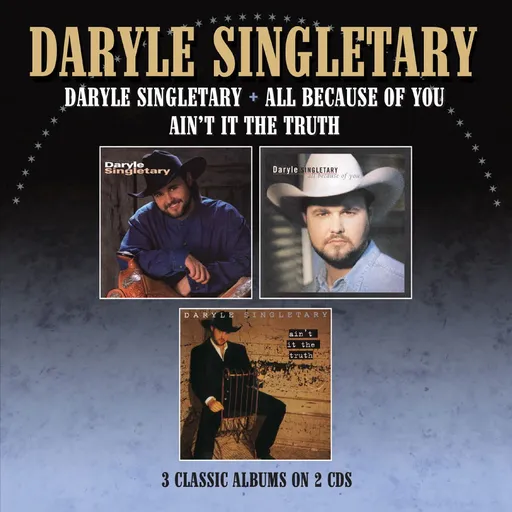 Daryle Singletary, DARYLE SINGLETARY / ALL BECAUSE OF YOU / AIN'T IT THE TRUTH, CD