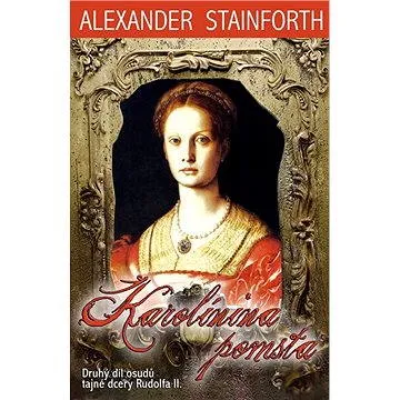 Karolínina pomsta (978-80-903-2777-1)