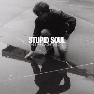 Elijah Johnston, JOHNSTON, ELIJAH - STUPID SOUL 1 CD, CD