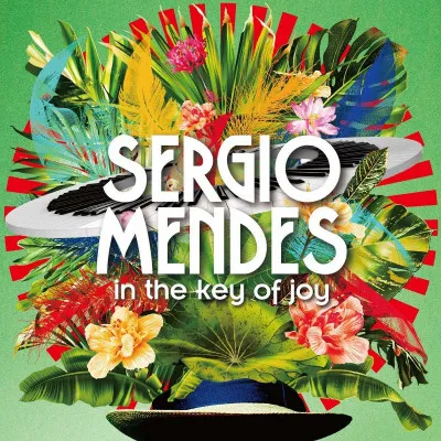Sérgio Mendes, IN THE KEY OF JOY, CD