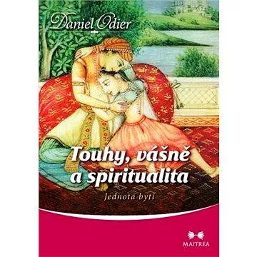 Touhy, vášně a spiritualita (978-80-750-0162-7)