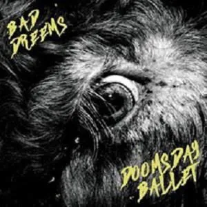 Bad//Dreems, Doomsday Ballet Bad Dreems CD, CD