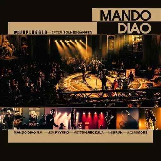 Mando Diao, MTV UNPLUGGED - EFTER SOLNEDGANGEN, CD