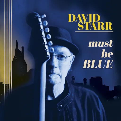 David Starr, MUST BE BLUE, CD