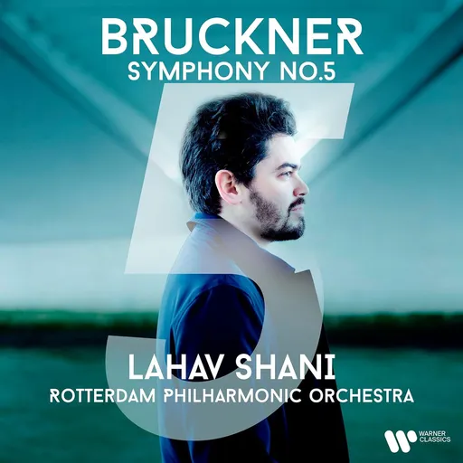 Lahav Shani & Rotterdam Philharmonic Orchestra, BRUCKNER: SYMPHONY NO. 5, CD