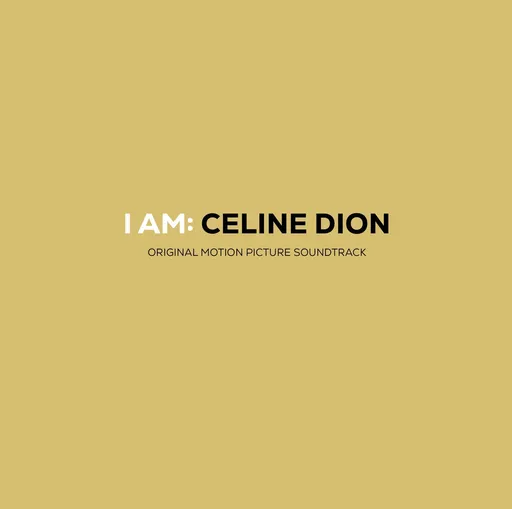 Celine Dion, I Am : Celine Dion (Original Motion Picture Soundtrack), CD