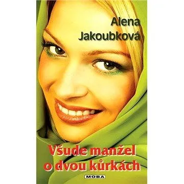 Všude manžel o dvou kůrkách (978-80-243-3804-0)