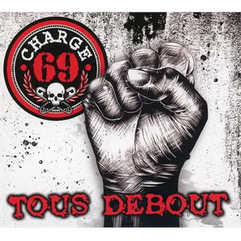 Charge 69, TOUS DEBOUT, CD