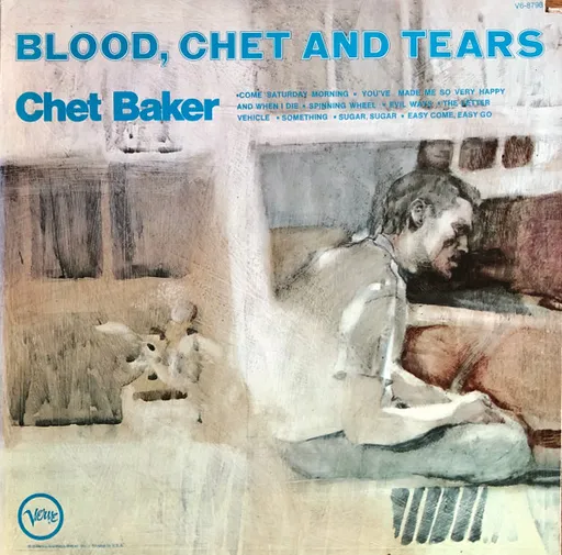 Chet Baker Blood, Chet and Tears 1 LP
