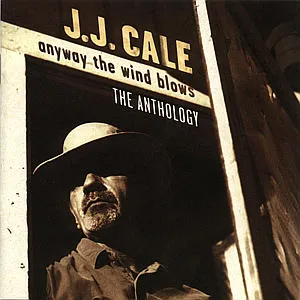 J.J. Cale, ANYWAY THE WIND BLOWS, CD