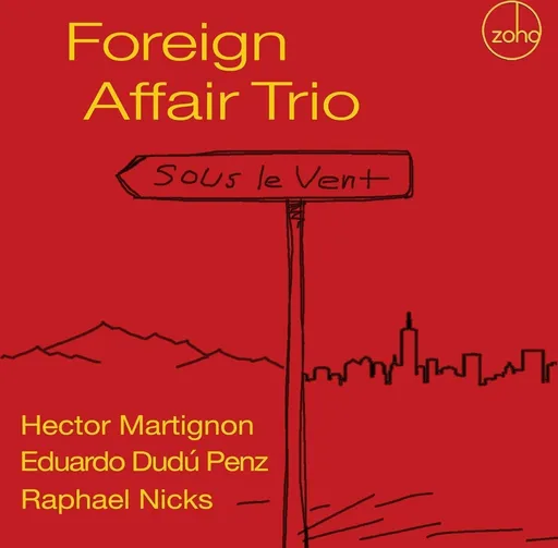 Foreign Affair Trio, SOUS LE VENT, CD