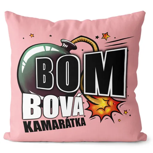 Vankúš Bombová kamarádka (Veľkosť: 55 x 55 cm)