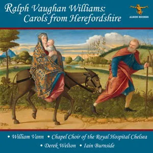 Ralph Vaughan Williams, RALPH VAUGHAN WILLIAMS: CAROLS FROM HEREFORDSHIRE, CD