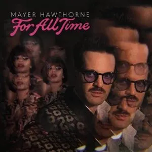 MAYER HAWTHORNE - FOR ALL TIME LP