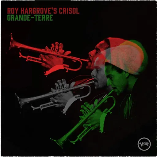 Roy Hargrove's Crisol, Grande-Terre, CD