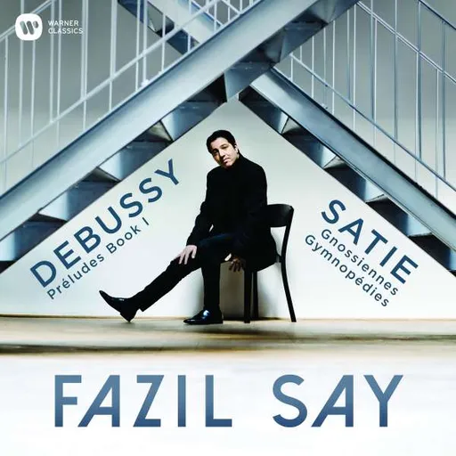 Fazıl Say, DEBUSSY: PRELUDES; SATIE: GYMNOPEDIES, GNOSSIENNES, CD