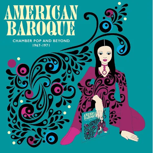 AMERICAN BAROQUE: CHAMBER POP AND BEYOND 1967-1971