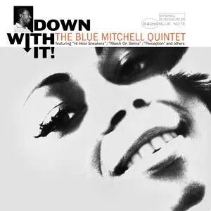 Blue Mitchell, DOWN WITH IT!, CD