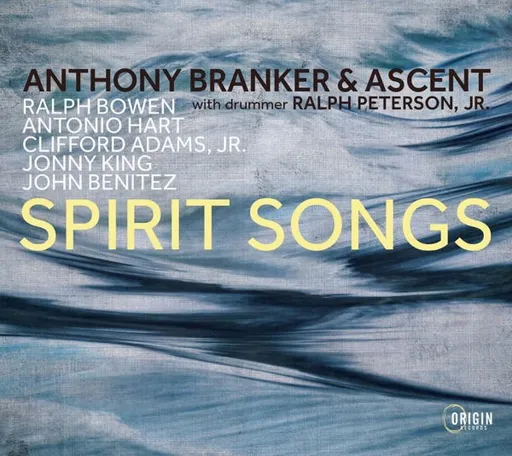 Anthony Branker & Ascent, SPIRIT SONGS, CD