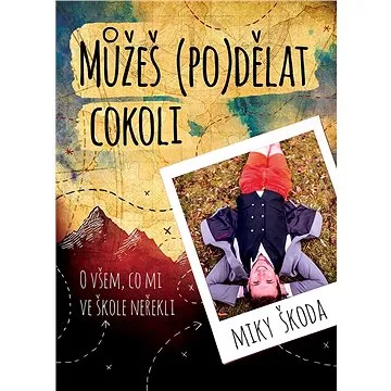 Můžeš (po)dělat cokoli (978-80-759-7419-8)