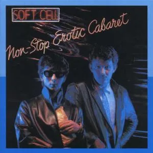 Soft Cell, NONSTOP EROTIC CABARET, CD