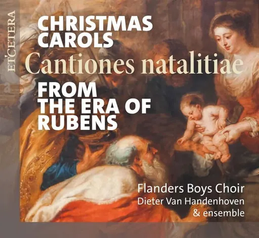 Flanders Boys Choir, FLANDERS BOYS CHOIR & ENS - CHRISTMAS CAROLS FROM THE ERA OF RUBENS - CANTIONES NATALITIAE CD, CD