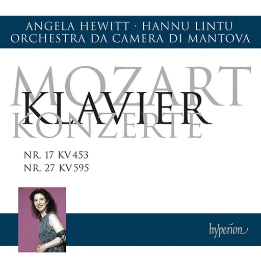 Angela Hewitt, MOZART: PIANO CONCERTOS NOS. 17 & 27, CD
