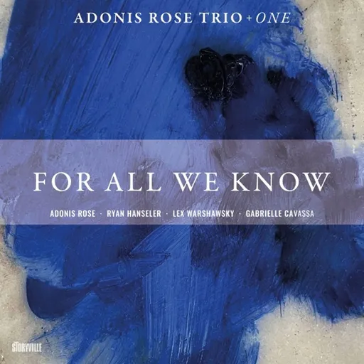 Adonis Rose Trio, FOR ALL WE KNOW, CD