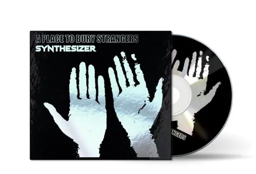 A Place to Bury Strangers, SYNTHESIZER, CD