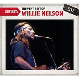 Willie Nelson, SETLIST: VERY BEST OF LIVE, CD