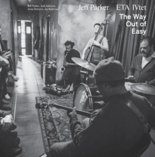 Jeff Parker and the ETA IVtet, THE WAY OUT OF EASY, CD