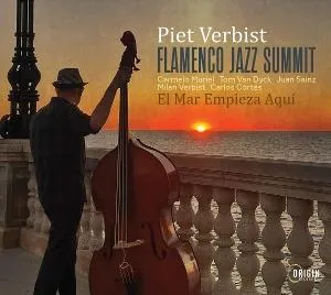 Piet Verbist, FLAMENCO JAZZ SUMMIT: EL MAR EMPIEZA AQUI, CD