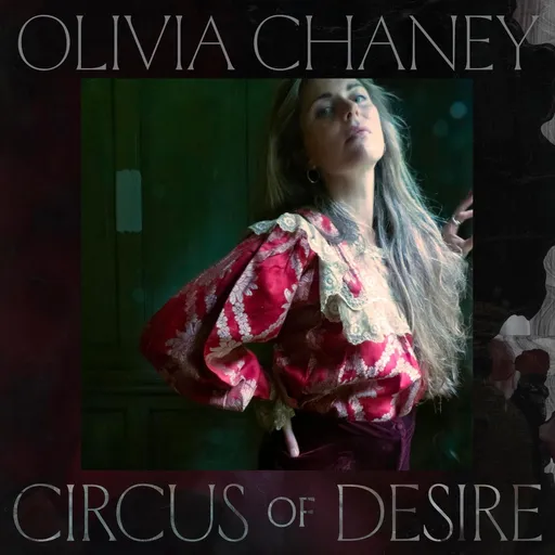 Olivia Chaney, Circus of Desire Olivia Chaney CD, CD