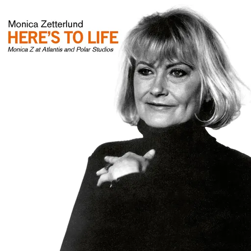 Monica Zetterlund, Here's to Life - Monica Z at Atlantis and Polar Studios, CD
