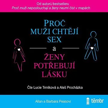 Proč muži chtějí sex a ženy potřebují lásku
