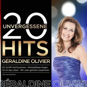 Géraldine Olivier, 20 UNVERGESSENE HITS, CD